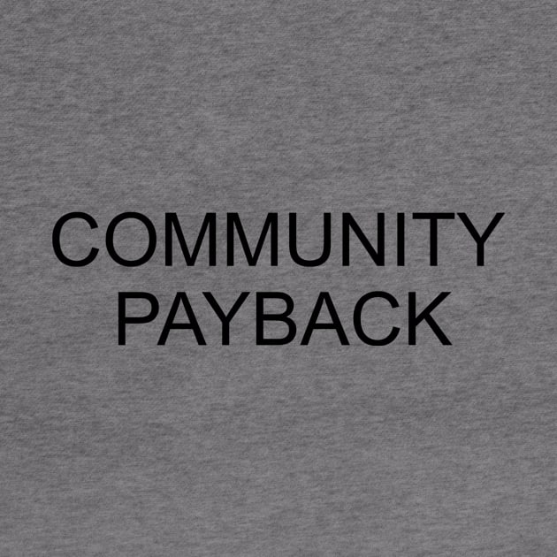 Community Payback by sweetsixty